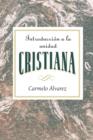 Introduccion a la Unidad Cristiana Aeth : Introduction to Christian Unity Spanish - Book