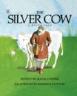 The Silver Cow : A Welsh Tale - Book