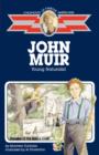 John Muir : Young Naturalist - Book