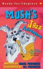 Mush's Jazz Adventure - Book