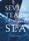 Seven Tears into the Sea - Book