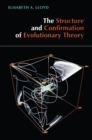 The Structure and Confirmation of Evolutionary Theory - Book
