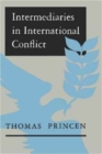 Intermediaries in International Conflict - Book