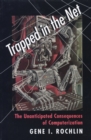 Trapped in the Net : The Unanticipated Consequences of Computerization - Book