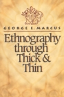Ethnography through Thick and Thin - Book