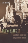 Out of Place : Englishness, Empire, and the Locations of Identity - Book