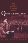 Quest for Inclusion : Jews and Liberalism in Modern America - Book