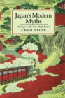 Japan's Modern Myths : Ideology in the Late Meiji Period - Book