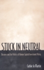 Stuck in Neutral : Business and the Politics of Human Capital Investment Policy - Book