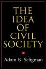 The Idea of Civil Society - Book