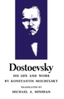 Dostoevsky : His Life and Work - Book
