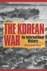 The Korean War : An International History - Book