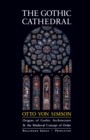 The Gothic Cathedral : Origins of Gothic Architecture and the Medieval Concept of Order - Expanded Edition - Book