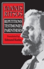 Yannis Ritsos : Repetitions, Testimonies, Parentheses - Book