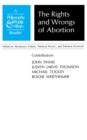 Rights and Wrongs of Abortion : A Philosophy and Public Affairs Reader - Book