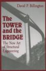 The Tower and the Bridge : The New Art of Structural Engineering - Book