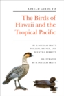 A Field Guide to the Birds of Hawaii and the Tropical Pacific - Book
