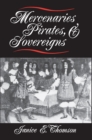 Mercenaries, Pirates, and Sovereigns : State-Building and Extraterritorial Violence in Early Modern Europe - Book