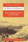 A Place in History : Social and Monumental Time in a Cretan Town - Book