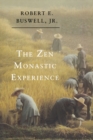 The Zen Monastic Experience : Buddhist Practice in Contemporary Korea - Book