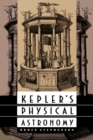 Kepler's Physical Astronomy - Book