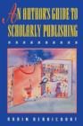 An Author's Guide to Scholarly Publishing - Book
