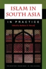 Islam in South Asia in Practice - Book