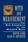 Myth and Measurement : The New Economics of the Minimum Wage - Book