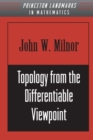 Topology from the Differentiable Viewpoint - Book