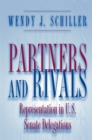 Partners and Rivals : Representation in U.S. Senate Delegations - Book