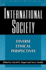 International Society : Diverse Ethical Perspectives - Book