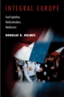 Integral Europe : Fast-Capitalism, Multiculturalism, Neofascism - Book