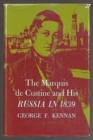The Marquis de Custine and His Russia in 1839 - Book
