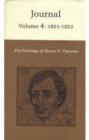 The Writings of Henry David Thoreau, Volume 4 : Journal, Volume 4: 1851-1852. - Book