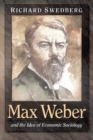 Max Weber and the Idea of Economic Sociology - Book