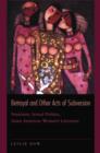 Betrayal and Other Acts of Subversion : Feminism, Sexual Politics, Asian American Women's Literature - Book