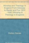 Worship and Theology in England, Volume II : From Andrewes to Baxter and Fox, 1603-1690 - Book