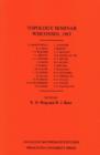 Topology Seminar Wisconsin, 1965. (AM-60), Volume 60 - Book