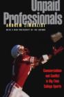 Unpaid Professionals : Commercialism and Conflict in Big-Time College Sports - Book