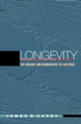 Longevity : The Biology and Demography of Life Span - Book