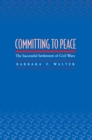 Committing to Peace : The Successful Settlement of Civil Wars - Book