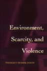 Environment, Scarcity, and Violence - Book