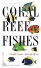 Coral Reef Fishes : Caribbean, Indian Ocean and Pacific Ocean Including the Red Sea - Book