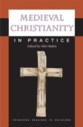 Medieval Christianity in Practice - Book