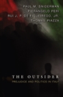The Outsider : Prejudice and Politics in Italy - Book