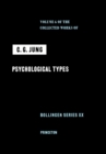 Collected Works of C.G. Jung, Volume 6: Psychological Types - Book