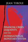 Financial Crises, Liquidity, and the International Monetary System - Book