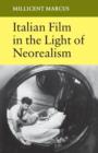 Italian Film in the Light of Neorealism - Book