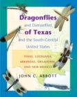 Dragonflies and Damselflies of Texas and the South-Central United States : Texas, Louisiana, Arkansas, Oklahoma, and New Mexico - Book