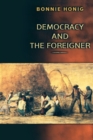Democracy and the Foreigner - Book